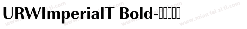 URWImperialT Bold字体转换